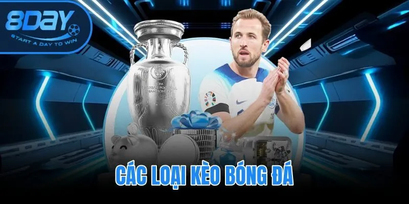 Các Loại Kèo Bóng Đá