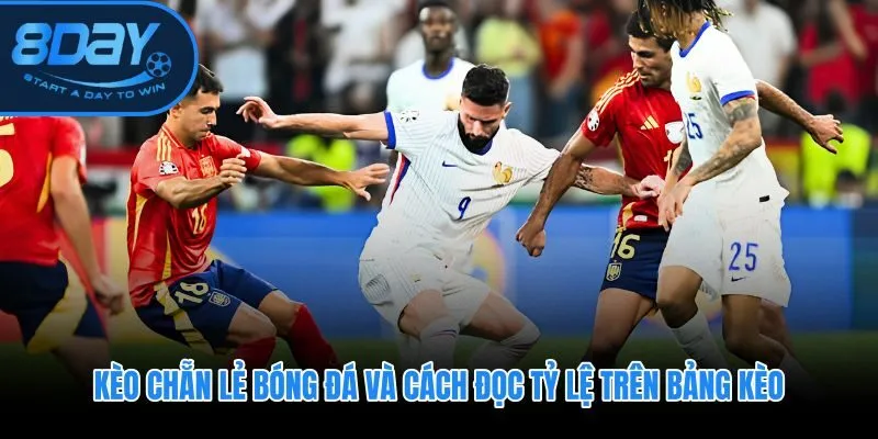 Kèo chẵn lẻ bóng đá với tỷ lệ trả thưởng và xác suất ẩn từ nhà cái