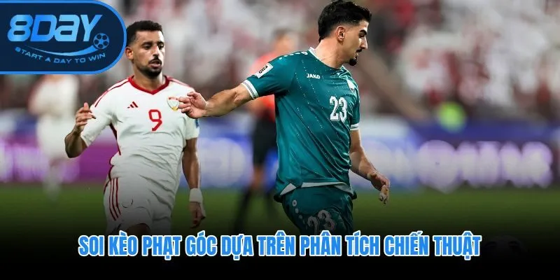 Soi kèo phạt góc qua 5 bước lọc trận theo dữ liệu tấn công biên